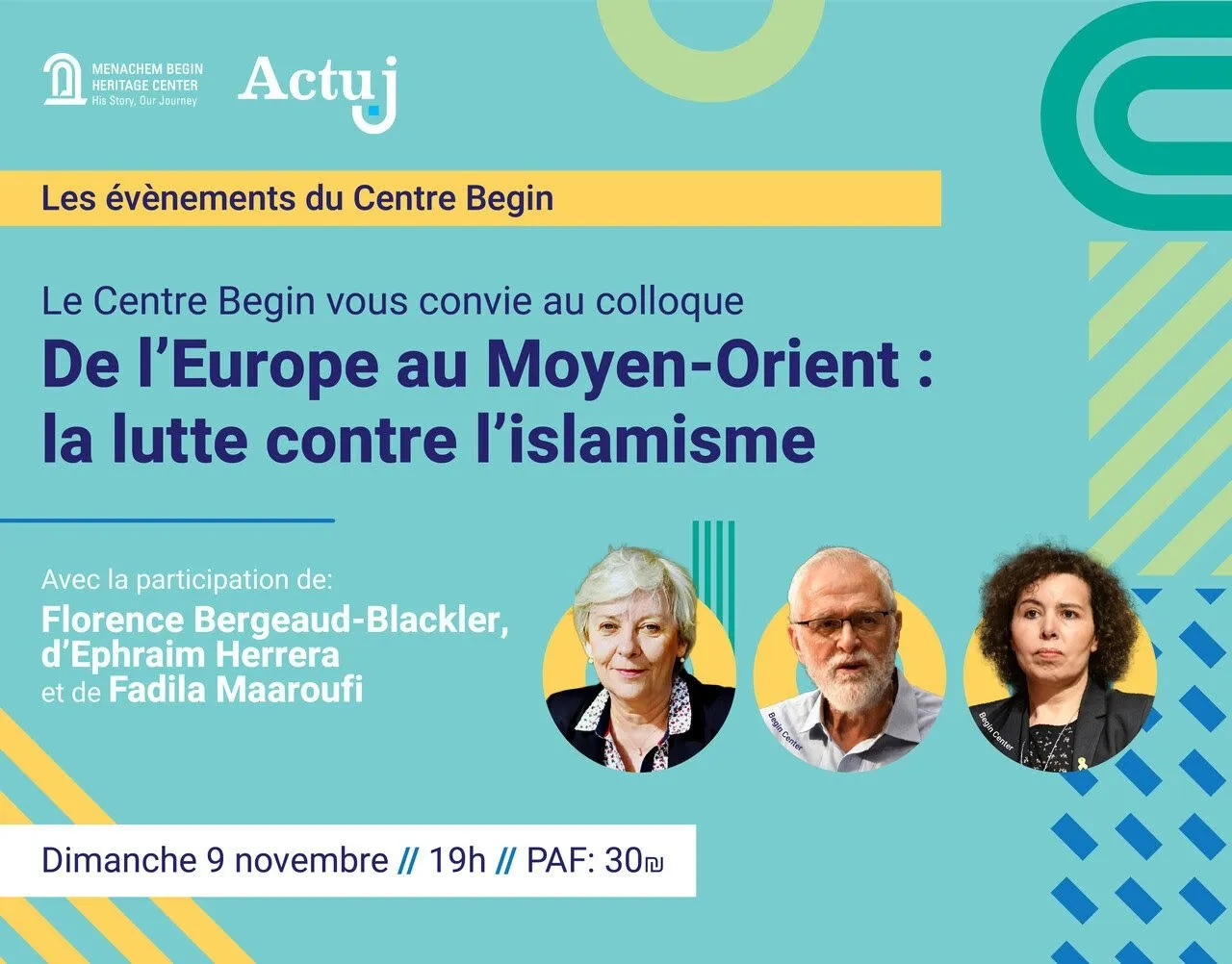 9 Novembre. Au Centre Begin: De L'Europe Au Moyen-Orient: la lutte contre l'islamisme